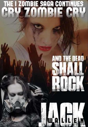 [I Zombie 05] • Cry Zombie Cry (I Zombie Book 5)